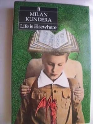 Imagen del vendedor de LIFE IS ELSEWHERE a la venta por Librera Maestro Gozalbo