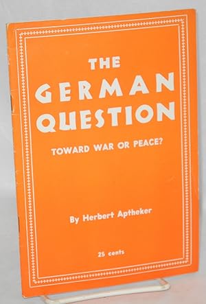 The German Question: toward war or peace