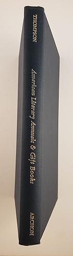 Bild des Verkufers fr American Literary Annuals & Gift Books 1825-1865 zum Verkauf von WellRead Books A.B.A.A.