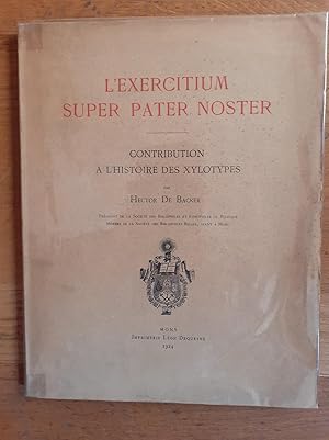 Image du vendeur pour L'EXERCITUM SUPER PATER NOSTER. Contribution  l'histoire des Xylotypes. mis en vente par Librairie Sainte-Marie