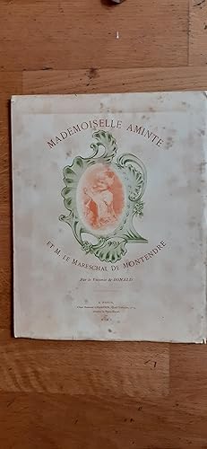Image du vendeur pour MADEMOISELLE AMINTE ET M. LE MARESCHAL DE MONTENDRE. mis en vente par Librairie Sainte-Marie