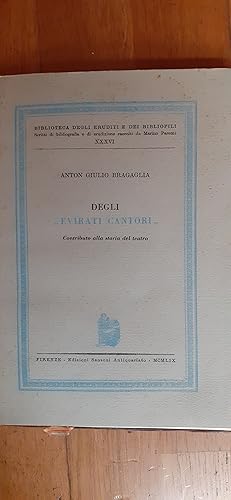 Imagen del vendedor de DEGLI EVITARI CANTORI . Contributo alla storia del teatro. a la venta por Librairie Sainte-Marie