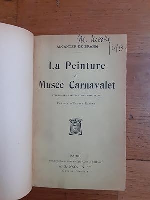Imagen del vendedor de LA PEINTURE AU MUSE CARNAVALET. Prface d'Octave Uzanne. a la venta por Librairie Sainte-Marie