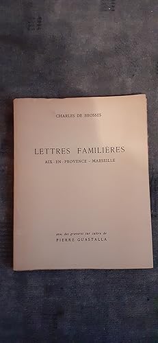 Image du vendeur pour LETTRES FAMILIRES. Aix-en-Provence - Marseille. Avec des gravures sur cuivre de Pierre Guastalla. mis en vente par Librairie Sainte-Marie