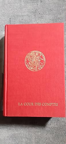 Seller image for LA COUR DES COMPTES. Prface de M. Andr Chandernagor. Avant-Propos de M. Pierre Moinot. for sale by Librairie Sainte-Marie