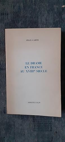 Seller image for LE DRAME EN FRANCE AU XVIIIe SIECLE. for sale by Librairie Sainte-Marie