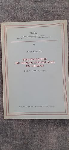 Image du vendeur pour BIBLIOGRAPHIE DU ROMAN PISTOLAIRE EN FRANCE. Des origines  1842. mis en vente par Librairie Sainte-Marie