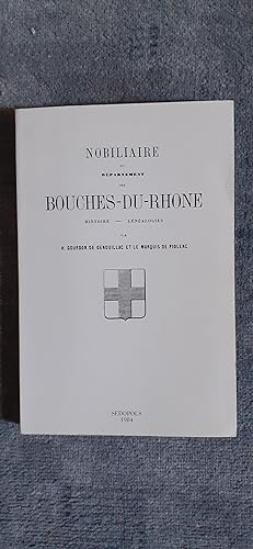 Imagen del vendedor de NOBILIAIRE DU DPARTEMENT DES BOUCHES-DU-RHONE. Histoire - Gnalogies. a la venta por Librairie Sainte-Marie
