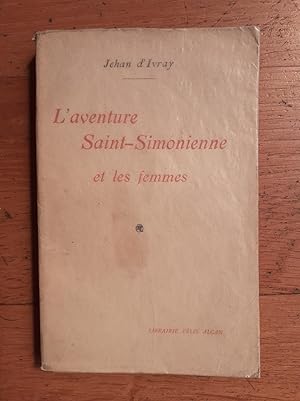 Bild des Verkufers fr L'AVENTURE SAINT-SIMONIENNE ET LES FEMMES. zum Verkauf von Librairie Sainte-Marie