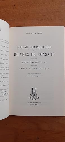 Seller image for TABLEAU CHRONOLOGIQUE DES OEUVRES DE RONSARD SUIVI DE POSIES NON RECUEILLIES ET D'UNE TABLE ALPHABTIQUE. Deuxime dition remanie et trs augmente. for sale by Librairie Sainte-Marie