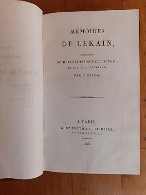 Bild des Verkufers fr MMOIRES DE LEKAIN, PRCDS DE RFLEXIONS SUR CET ACTEUR, ET SUR L'ART THATRAL PAR TALMA. zum Verkauf von Librairie Sainte-Marie