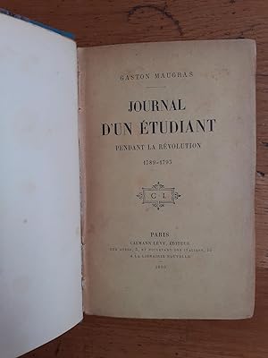 Imagen del vendedor de JOURNAL D UN TUDIANT PENDANT LA RVOLUTION 1789-1793 (Edmond Graud). a la venta por Librairie Sainte-Marie