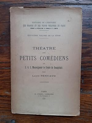 Seller image for THATRE DES PETITS COMDIENS DE S. A. S. Monseigneur le Comte de Beaujolais. for sale by Librairie Sainte-Marie