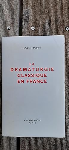 Bild des Verkufers fr LA DRAMATURGIE CLASSIQUE EN FRANCE. zum Verkauf von Librairie Sainte-Marie