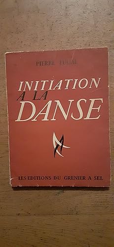 Image du vendeur pour INITIATION  LA DANSE. mis en vente par Librairie Sainte-Marie