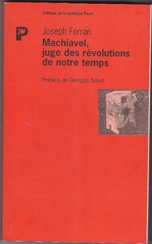 Seller image for MacHiavel , Juge Des Rvolutions De Notre Temps for sale by L'ENCRIVORE (SLAM-ILAB)