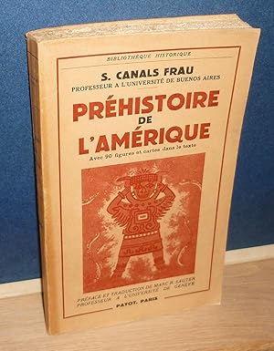 Imagen del vendedor de Prhistoire de l'Amrique, prface et traduction de Marc-R. Sauter, avec 90 figures et cartes dans le texte, Paris, Payot, 1953. a la venta por Mesnard - Comptoir du Livre Ancien