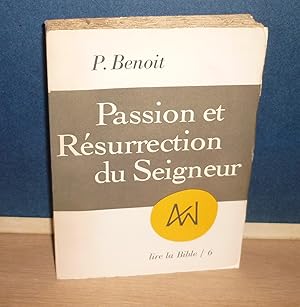 Passion et résurrection du Seigneur, Lire la Bible /6, Paris, Éditions du Cerf, 1966.