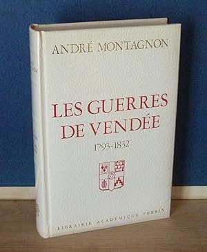 Imagen del vendedor de Les guerres de Vende (1793-1832), Paris, Librairie Acadmique Perrin, 1974. a la venta por Mesnard - Comptoir du Livre Ancien