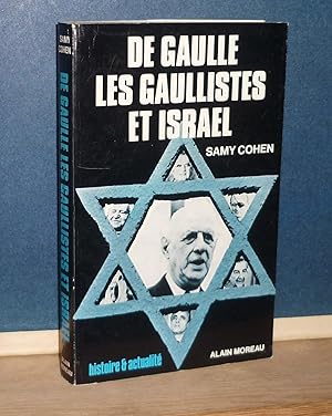 Bild des Verkufers fr De Gaulle, les Gaullistes et Isral, Histoire et actualit, Paris, Alain Moreau, 1974. zum Verkauf von Mesnard - Comptoir du Livre Ancien