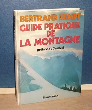 Bild des Verkufers fr Guide pratique de la montagne, prface de Samivel, dessins de Jean-Jacques Vayssires, cartographie de Georges Toul, photographies de l'auteur, 3e dition revue et corrige Paris, Flammarion, 1972. zum Verkauf von Mesnard - Comptoir du Livre Ancien