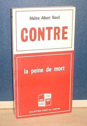 Imagen del vendedor de Pour - Contre la peine de mort,Collection Pour ou Contre, Paris, Berger -Levrault, 1967. a la venta por Mesnard - Comptoir du Livre Ancien