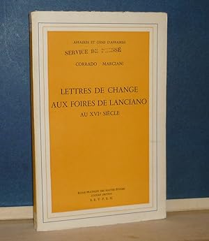 Lettres de change aux foires de Lanciano au XVIe siècle, Ecole Pratique des Hautes Etudes, VIe se...