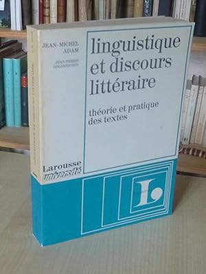Linguistique et discours littéraire, théorie et pratiques des textes, Paris, Larousse, 1976.