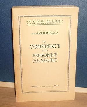 La confidence et la personne humaine, Philosophie de l'esprit, Paris, Aubier, éditions Montaigne,...