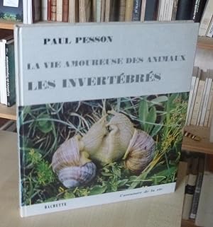 La vie amoureuse des animaux invertébrés, Paris, Hachette, 1965.