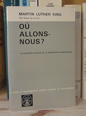 Où allons nous ? La dernière Chance de la démocratie américaine, traduit de l'américain par Odile...