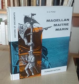 Magellan, maître marin, adapté par Thérèse Énoé, Histoire et documents, Paris, Fernand Nathan, 1965.