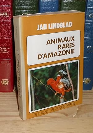 Animaux rares d'Amazonie, traduit du Suédois par Maj Ekman-Dufau, Paris, éditions France-Empire, ...