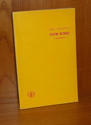 Bild des Verkufers fr Esprit et bon usage du systme mtrique, Paris, Librairie Polytechnique Branger, 1965. zum Verkauf von Mesnard - Comptoir du Livre Ancien