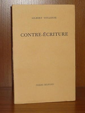 Seller image for Contre-criture, Paris, Pierre Belfond, 1970. for sale by Mesnard - Comptoir du Livre Ancien