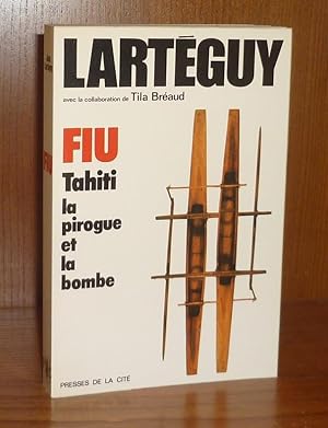 Fiu. Tahiti, la pirogue et la bombe, Paris, Presses de la cité, 1976.