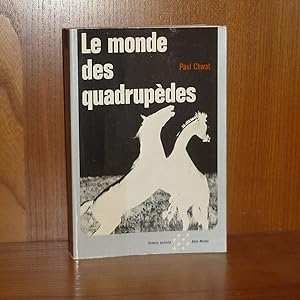Le monde des quadrupèdes, Science Parlante, Paris, Albin Michel, 1972.