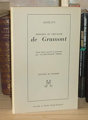 Mémoires du chevalier de Gramont, texte établi, annoté et présenté par Claire-Éliane Engel, Monac...