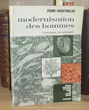 Modernisation des hommes, l'exemple du Sénégal, Nouvelle bibliothèque scientifique, Paris, Flamma...