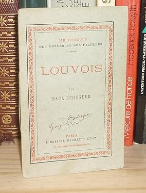 Louvois, deuxième édition, Bibliothèque des Écoles et des familles - Biographies d'hommes illustr...