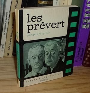 Les prévert, Collection Cinéma d'aujourd'hui-47, Paris, éditions Seghers, 1966.