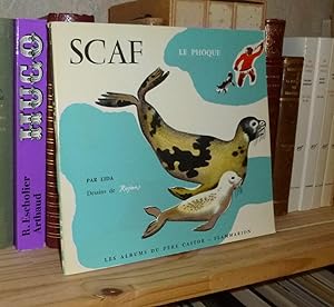 Scaf le phoque, par Lida, dessins de Rojan, Les albums du père Castor, Paris, Flammarion, 1965.