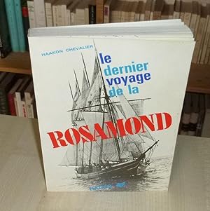 Le dernier voyage de la Rosamond, Collection Perfomances, Paris, Hatier, 1973.