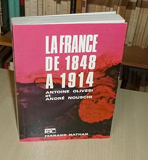 Image du vendeur pour La France de 1848  1914, Paris, Fernand Nathan, 1970. mis en vente par Mesnard - Comptoir du Livre Ancien