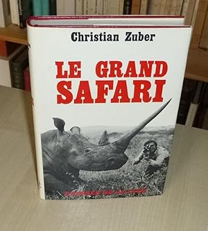 Le grand Safari, Paris, Presses de la Cité, 1966.