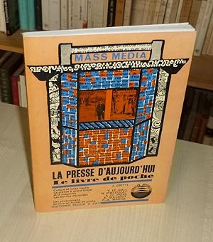 Mass Média, la presse d'aujourd'hui, le livre de poche, Paris, Bloud et Gay, 1966.