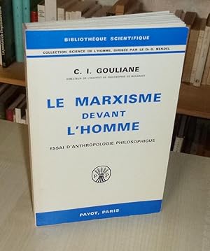 Le marxisme devant l'homme. Essai d'anthropologie philosophique, Bibliothèque Scientifique, Paris...