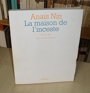 Image du vendeur pour La maison de l'inceste, traduit par Jean Le-Gall Trocm, Paris, L'Herne, La Table Ronde, 1964. mis en vente par Mesnard - Comptoir du Livre Ancien