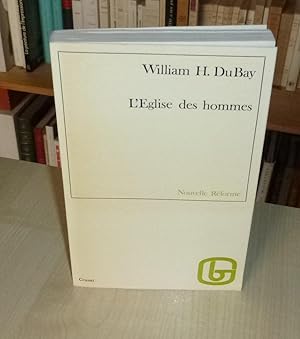 L'Église des hommes, Nouvelle réforme, traduit de l'anglais par Ria Foufounis, Paris, éditions Gr...