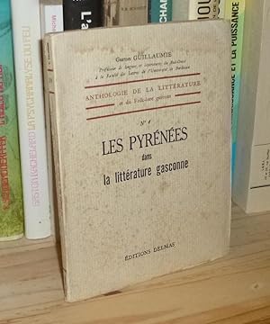 Les Pyrénées dans la littérature Gascone, Anthologie de la littérature et du folklore gascons, éd...